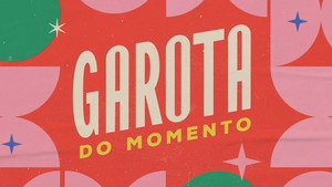 Garota do Momento kép