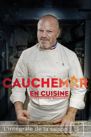 Cauchemar en cuisine avec Philippe Etchebest 3. évad (2013-01-23) poszter