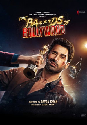 The Ba***ds of Bollywood poszter