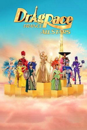 Drag Race France 4. évad (2025-07-10) poszter