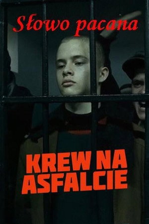 Слово пацана. Кровь на асфальте poszter