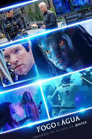 Fire and Water: Making the Avatar Films poszter