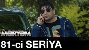 Məryəm 1. évad Ep.81 81. epizód