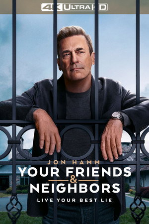 Your Friends & Neighbors poszter