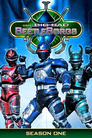 Big Bad BeetleBorgs 1. évad (1996-09-07) poszter