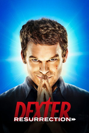 Dexter: Feltámadás poszter