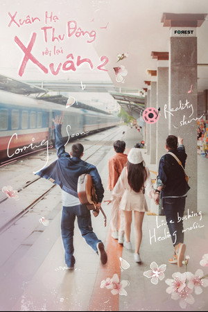Xuân Hạ Thu Đông Rồi Lại Xuân 2. évad (2022-09-23) poszter