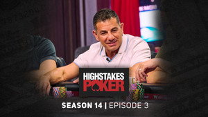 High Stakes Poker 14. évad Ep.3 3. epizód