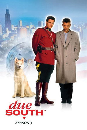 Due South 3. évad (1997-09-14) poszter