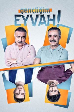 Gençliğim Eyvah 1. évad (2020-06-15) poszter