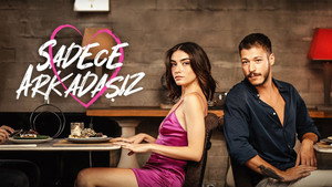 Sadece Arkadaşız kép