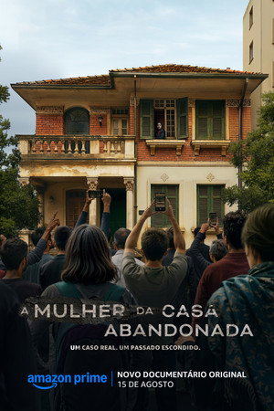 A Mulher da Casa Abandonada poszter