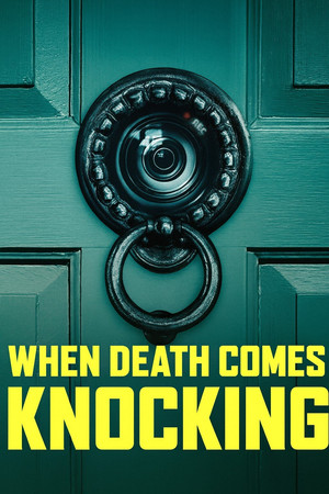 When Death Comes Knocking poszter