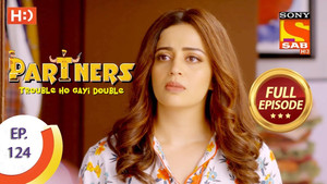 Partners - Trouble Ho Gayi Double 1. évad Ep.124 124. epizód