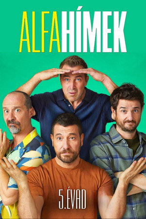 Alfahímek 5. évad (2026-04-17) poszter