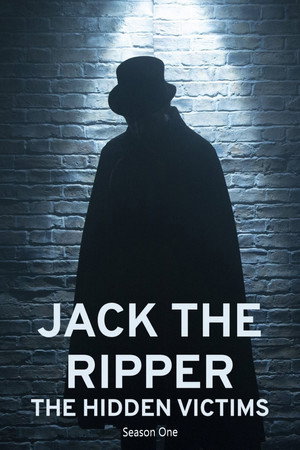 Jack the Ripper: Hidden Victims 1. évad (2022-05-24) poszter