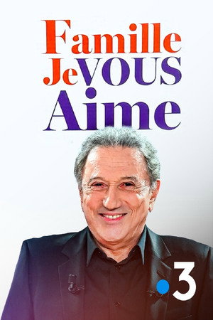 Famille je vous aime poszter