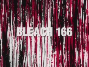 Bleach 1. évad Ep.166 166. epizód