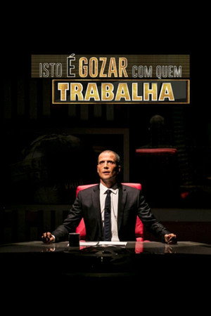 Isto é Gozar Com Quem Trabalha 10. évad (2024-09-01) poszter
