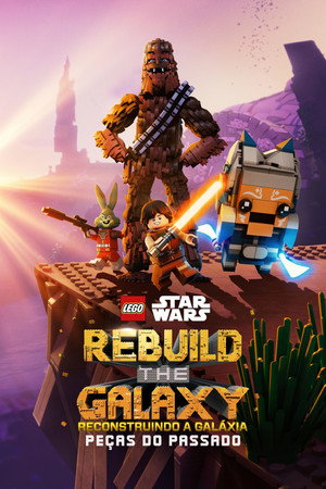 Lego Star Wars: Újjáépíteni a galaxist - A múlt darabjai poszter