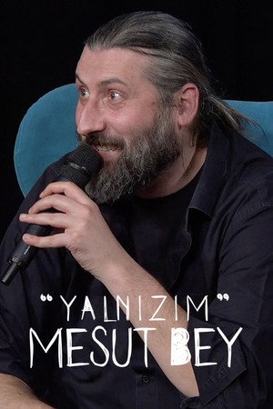 Yalnizim Mesut Bey 3. évad (2023-03-05) poszter