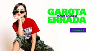 Garota Errada 1. évad Ep.5 5. epizód