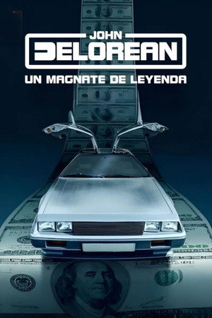 Mítosz és mogul: John DeLorean poszter