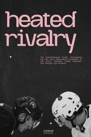 Heated Rivalry - Forró viszály poszter