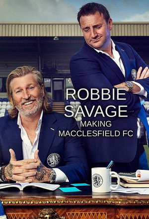Robbie Savage: Making Macclesfield FC poszter