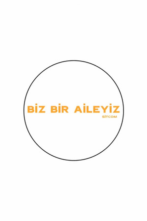 Biz Bir Aileyiz poszter