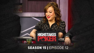 High Stakes Poker 15. évad Ep.12 12. epizód