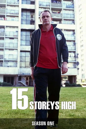 15 Storeys High 1. évad (2002-11-07) poszter