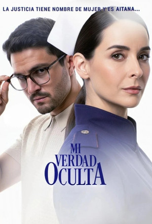 Mi verdad oculta 1. évad (2025-11-10) poszter