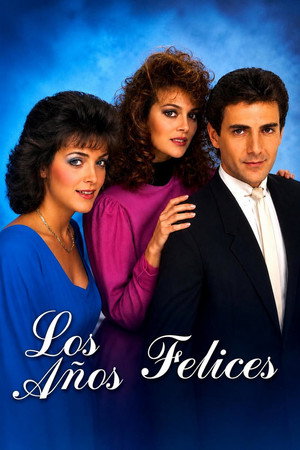 Los años felices poszter