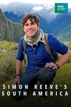Dél-Amerika Simon Reeve-vel poszter