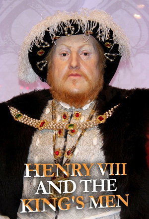 Henry VIII and the King's Men 1. évad (2020-08-22) poszter