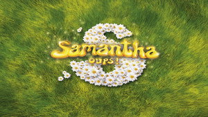 Samantha, Oups ! kép