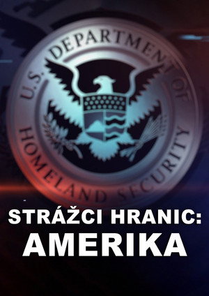 Border Security: America's Front Line poszter