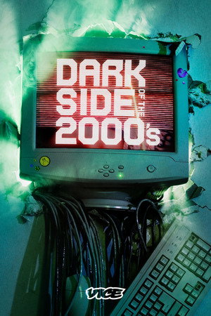 Dark Side of the 2000s 1. évad (2023-07-18) poszter