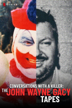 Beszélgetések egy sorozatgyilkossal: A John Wayne Gacy-szalagok Limitált sorozat (2022-04-20) poszter