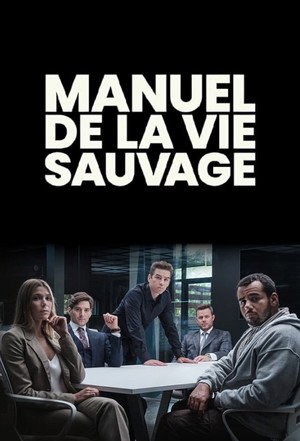 Manuel de la vie sauvage poszter