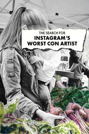 The Search for Instagram's Worst Con Artist poszter
