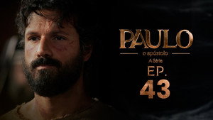 Paulo, o Apóstolo 1. évad Ep.43 43. epizód