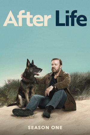 After Life - Mögöttem az élet 1. évad (2019-03-08) poszter