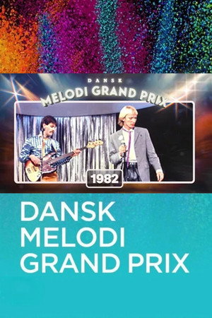 Dansk Melodi Grand Prix 5. évad (1982-02-13) poszter