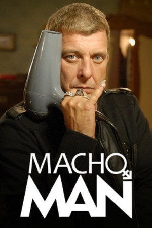 Macho Man 2. évad (2011-11-04) poszter
