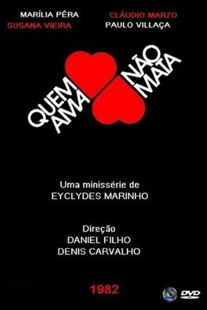 Quem Ama Não Mata 1. évad (1982-07-12) poszter