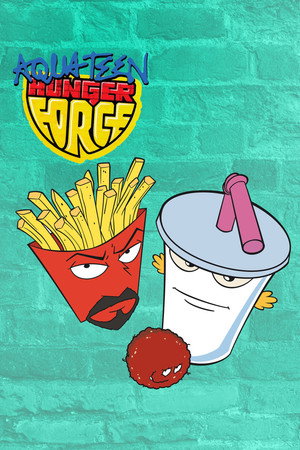 Aqua Teen Hunger Force poszter