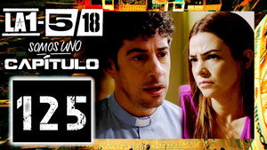 La 1-5/18 Somos uno 1. évad Ep.125 125. epizód