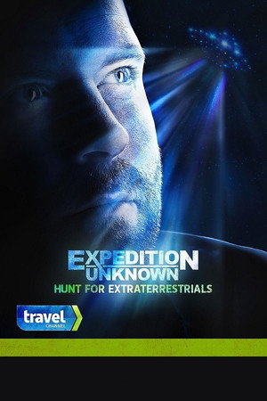 Expedition Unknown: Hunt for Extraterrestrials poszter